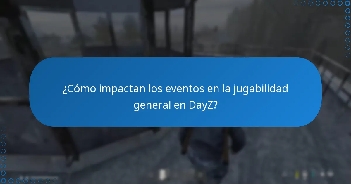¿Cómo mejora la integración multijugador las recompensas de eventos en DayZ?