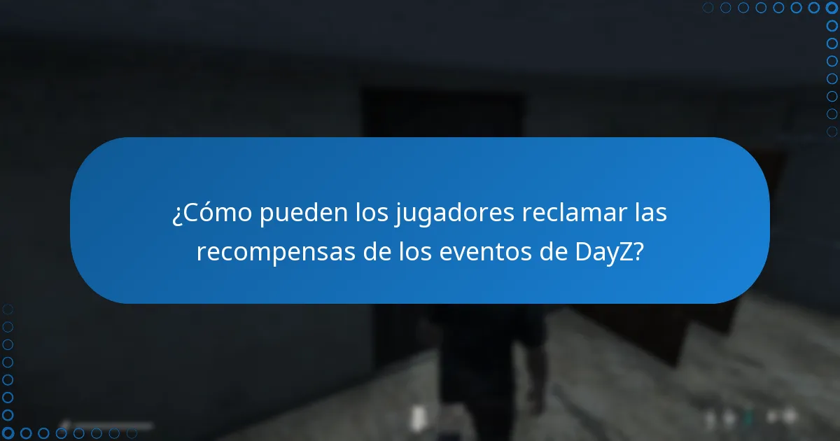 ¿Cuáles son los requisitos de elegibilidad para las recompensas de los eventos de DayZ?