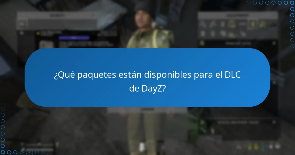 ¿Qué DLC de DayZ ofrece el mejor valor?
